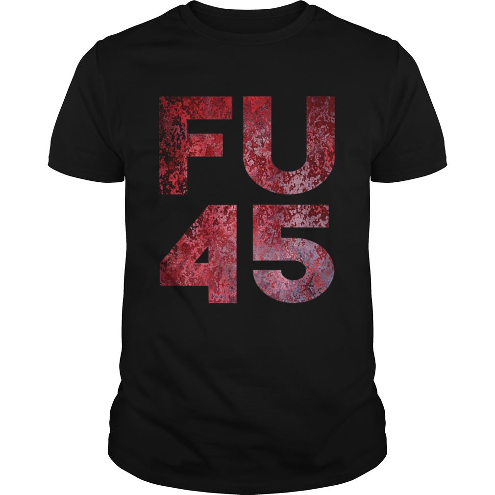 FU 45 Fuck Rebuke President Anti Trump POTUS Biden shirt