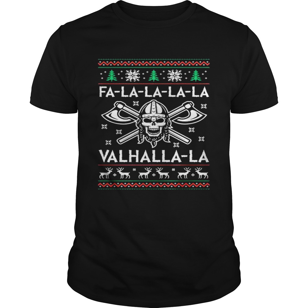 Fa La La La La Valhalla La Skull Merry Christmas shirt