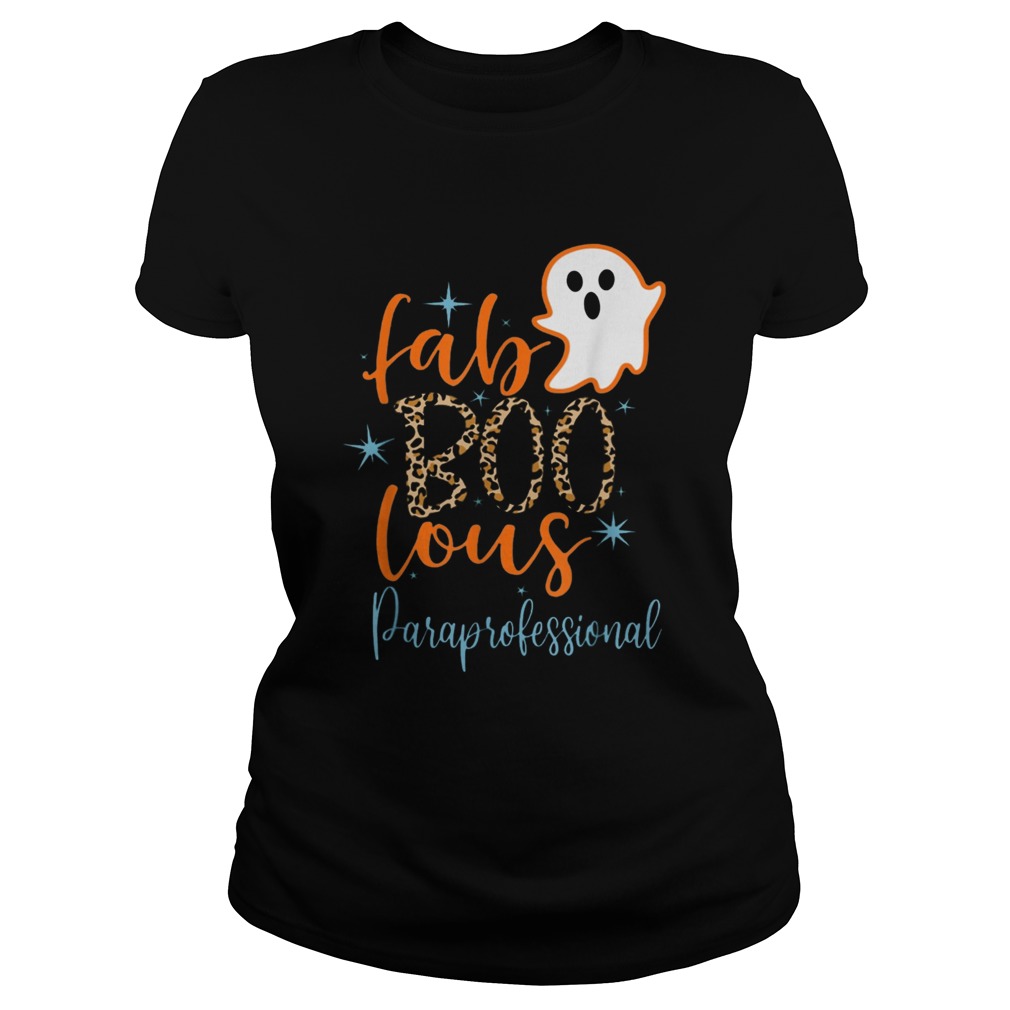 Faboolous Paraprofessional Boo Ghost Teaching Halloween  Classic Ladies