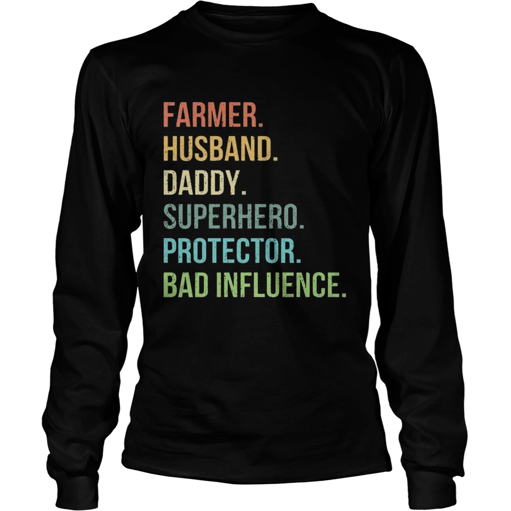 Farmer Husband Daddy Superhero Protector Bad Influence  Long Sleeve