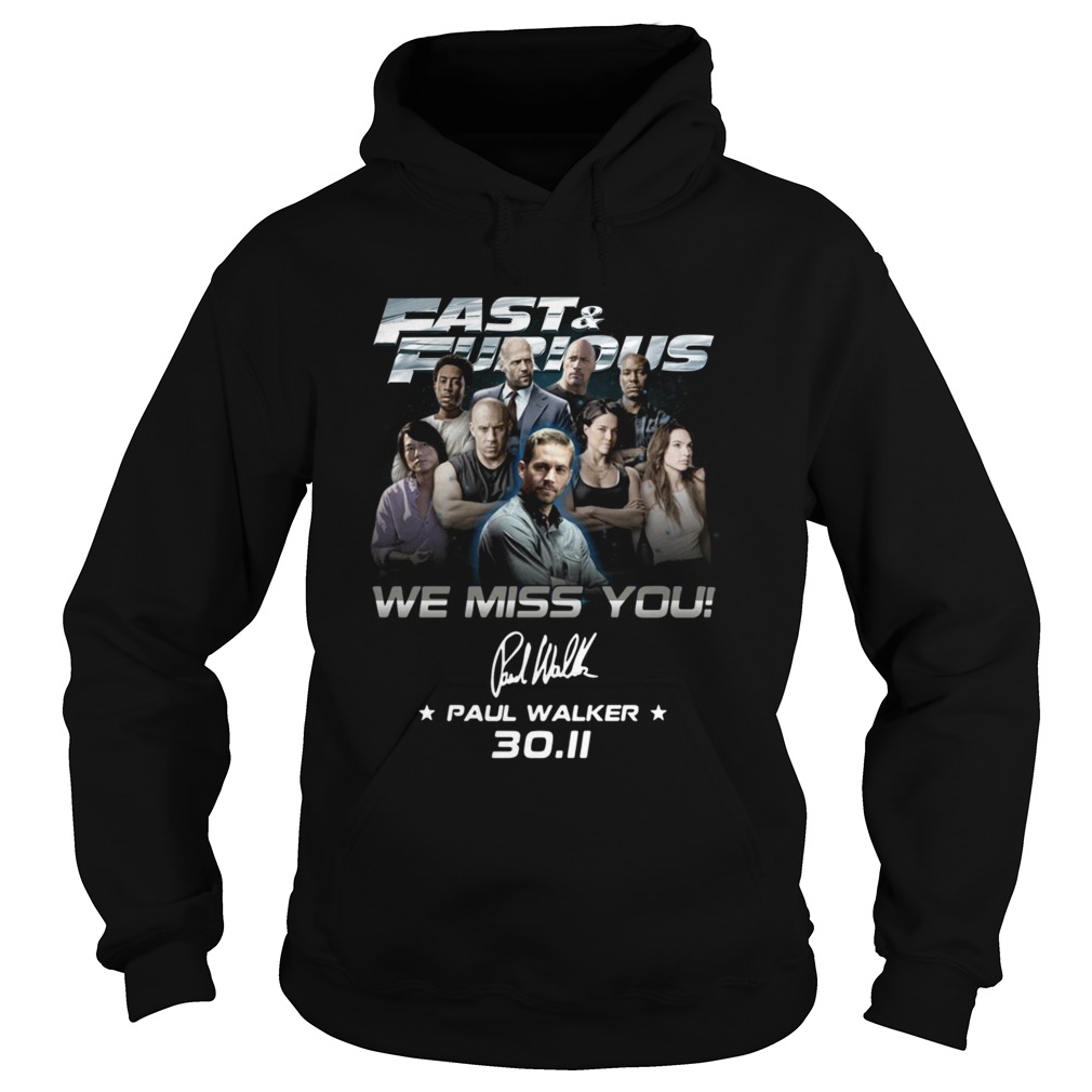 Fast And Furious We Miss You Paul Walker 3011 Signature  Hoodie