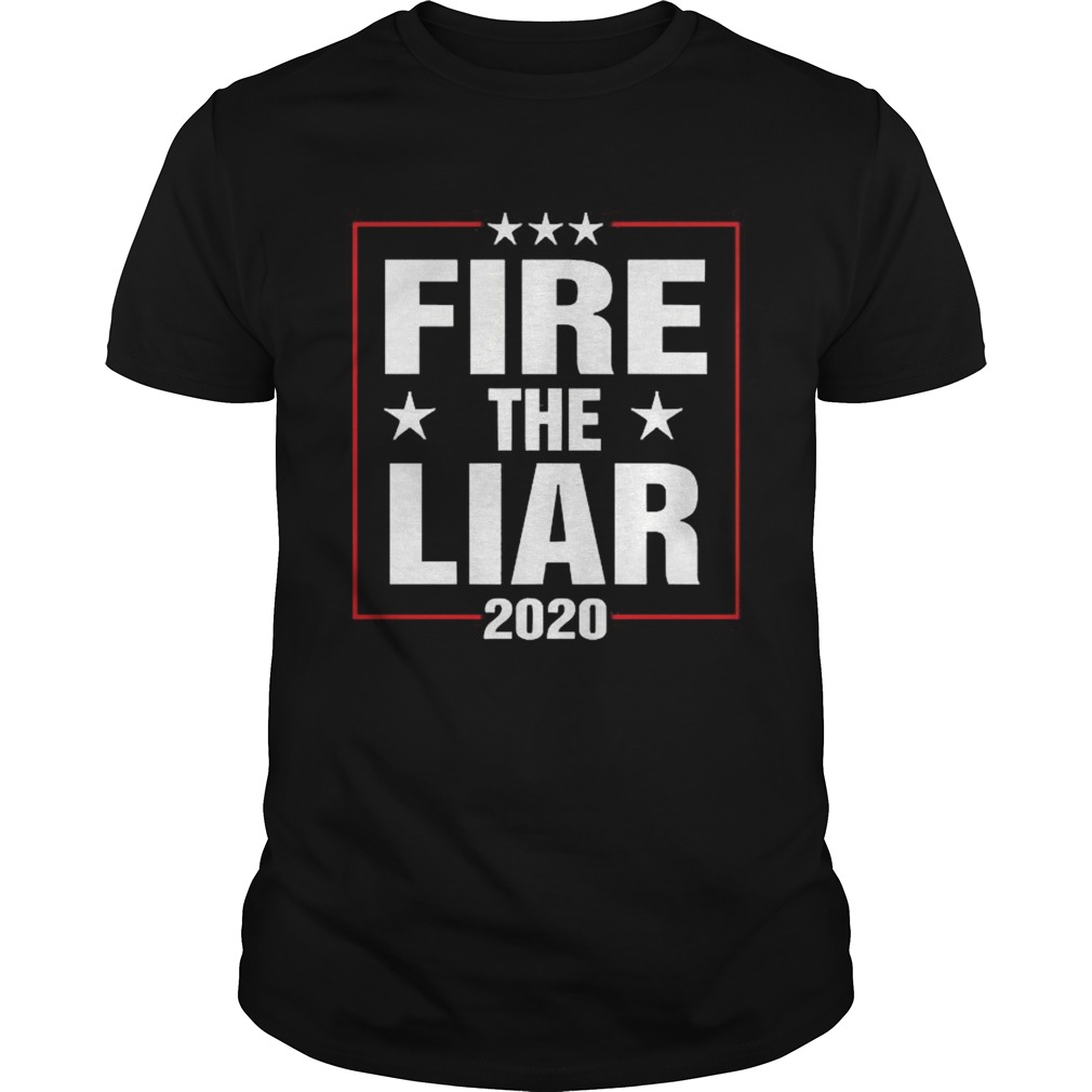 Fire The Liar 2020 shirt