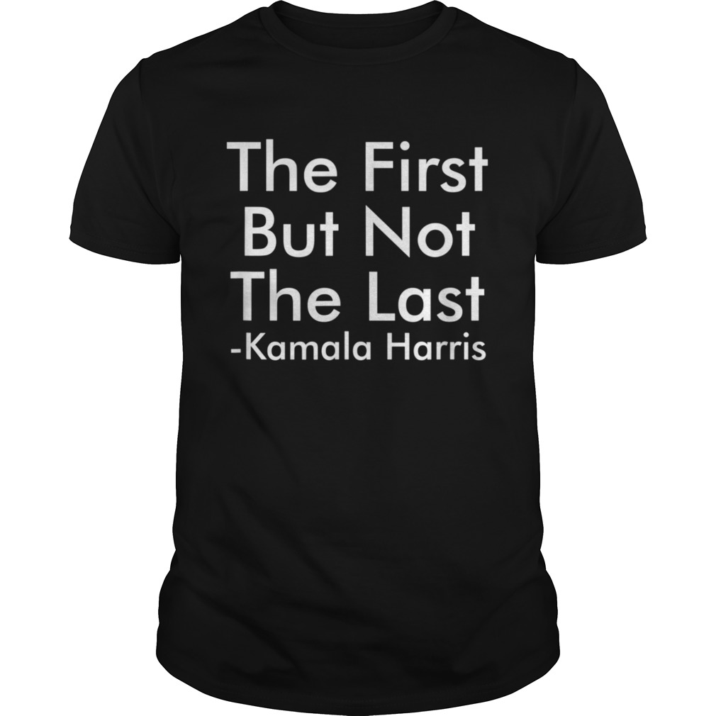 First but not last shirt