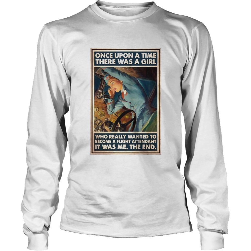 Flight Once Upon A Time There Was A Girl Who Really Wanted To Become A Flight Poster  Long Sleeve