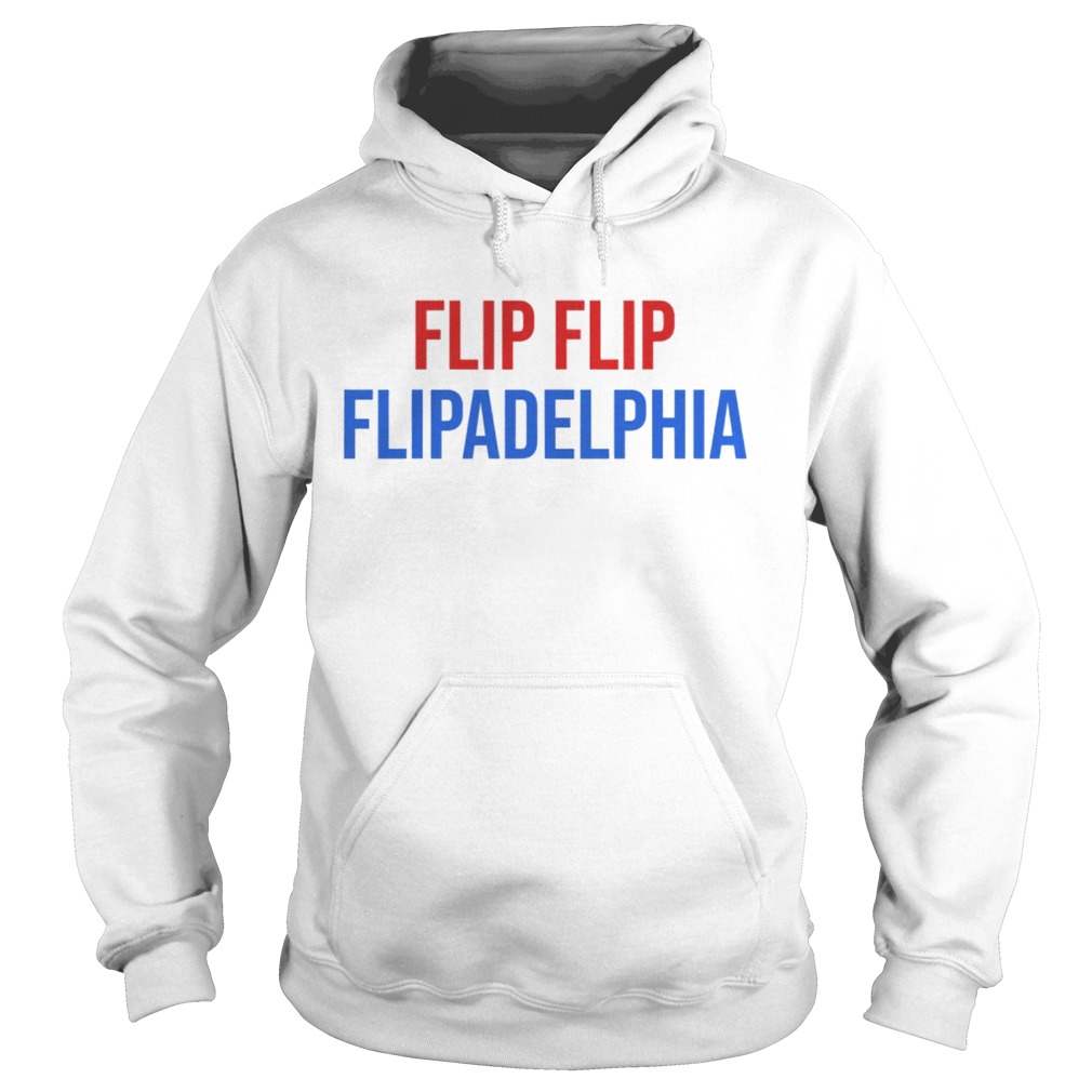 Flip flip flipadelphia philadelphia election biden trump  Hoodie