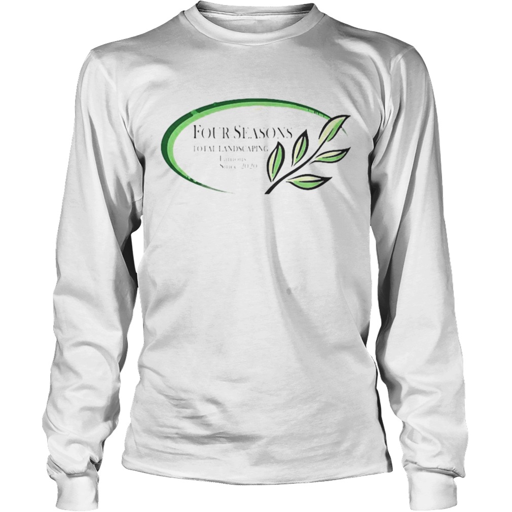 Four seasons total landscaping  Long Sleeve