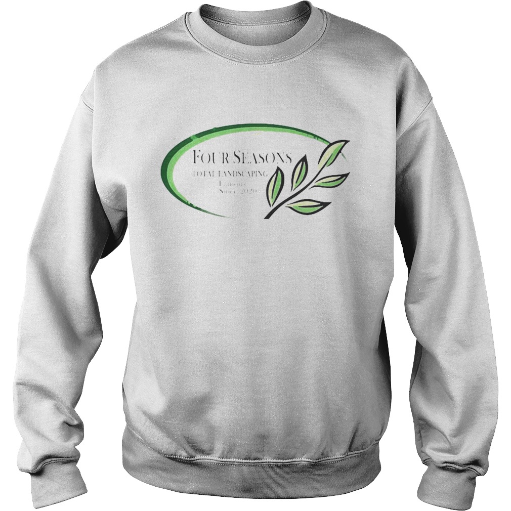 Four seasons total landscaping  Sweatshirt