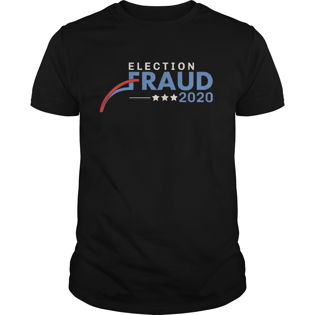 Fraud 2020 Trump Biden Election Results Voter Fraud shirt