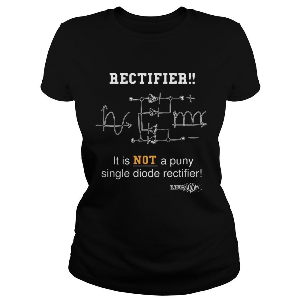 Full Bridge Rectifier It Is Not A Puny Single Diode Rectifier  Classic Ladies