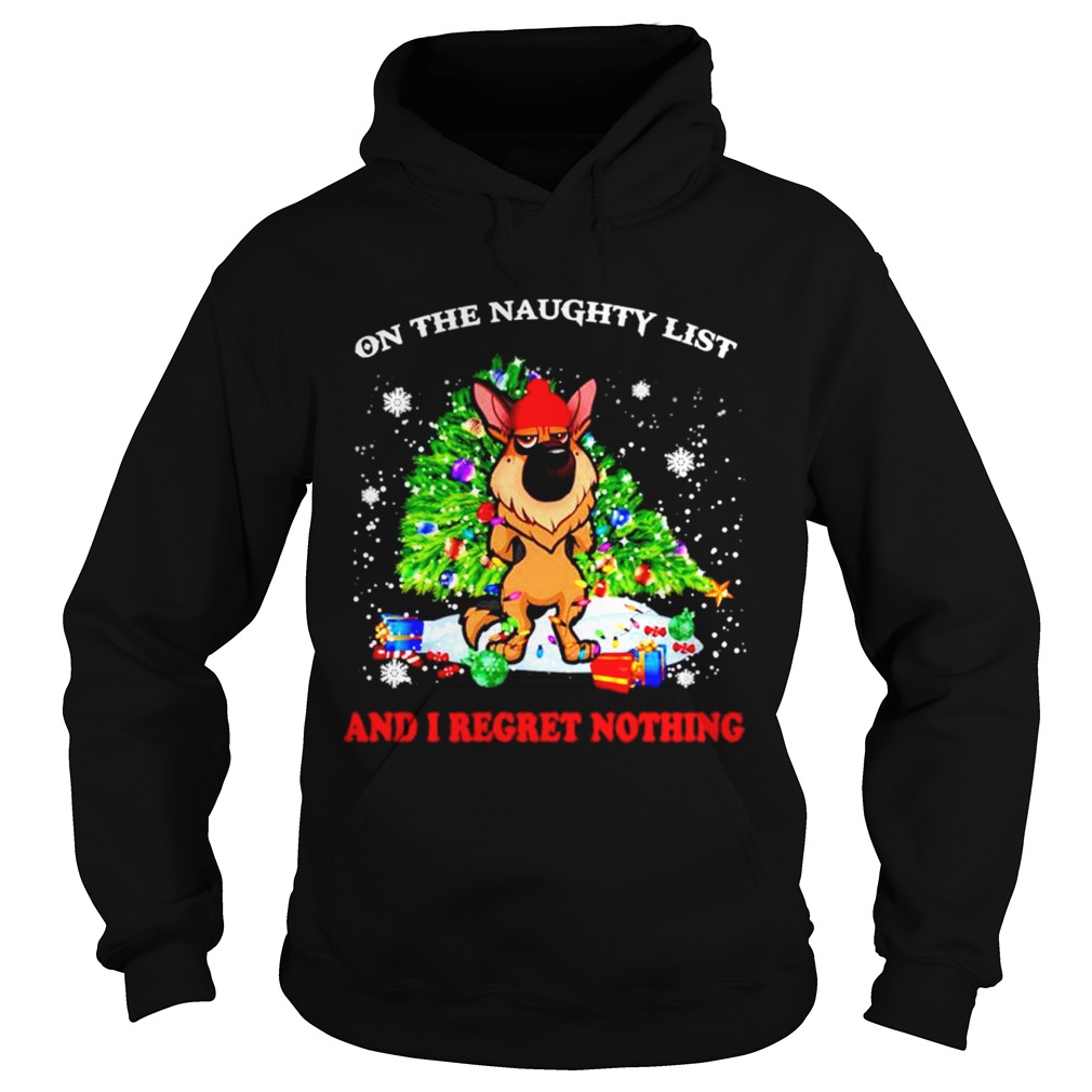 German Shepherd on the naughty list and I regret nothing Christmas  Hoodie