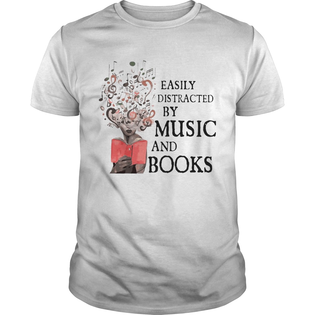 Girl Easily Distracted By Music And Books shirt