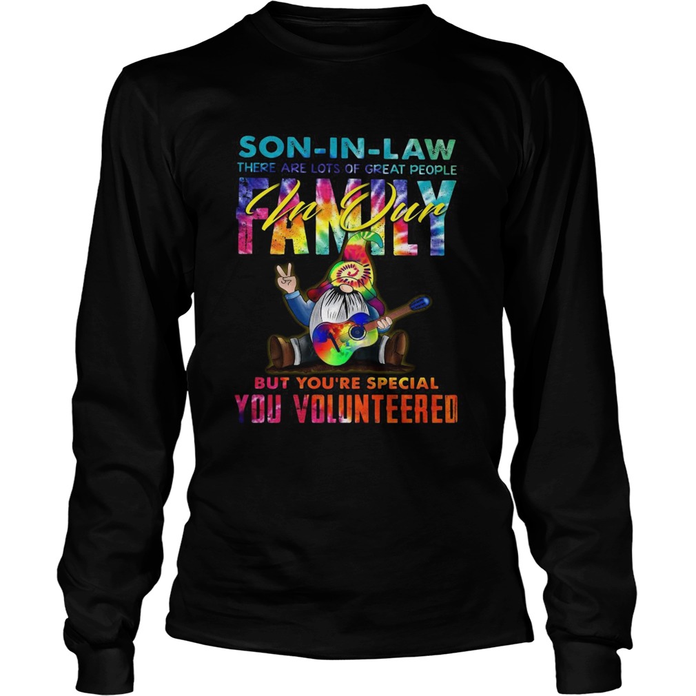 Gnomes Autism Son In Law There Are Lots Of Great People Family  Long Sleeve