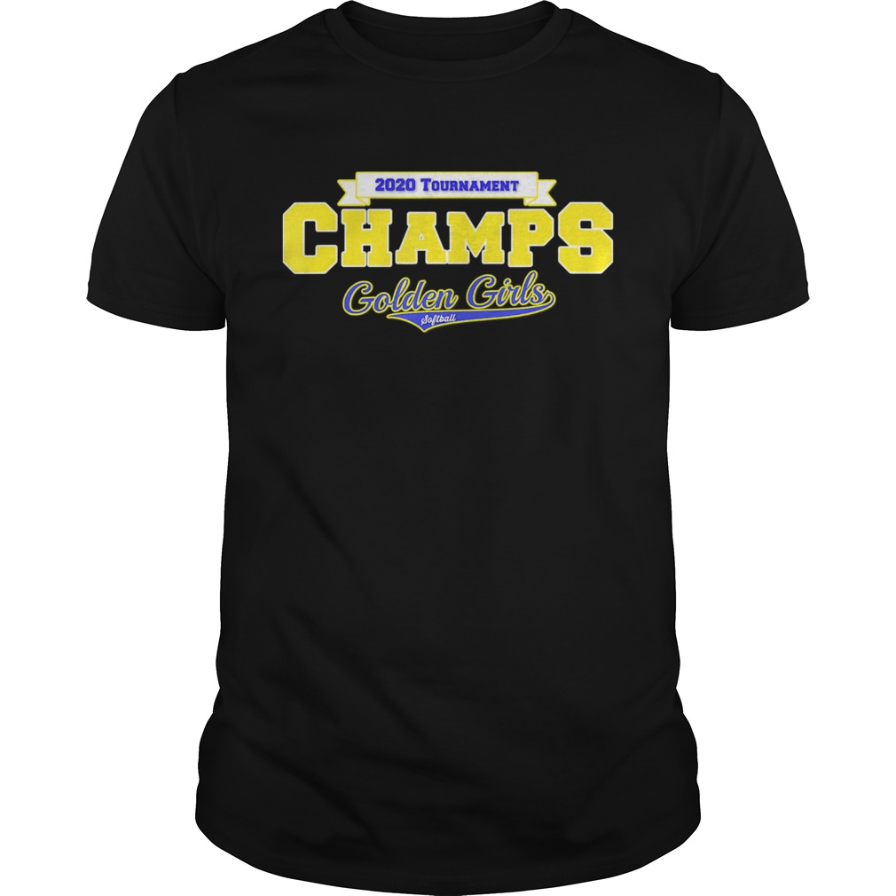 Golden Girls 2020 Tournament Champs shirt