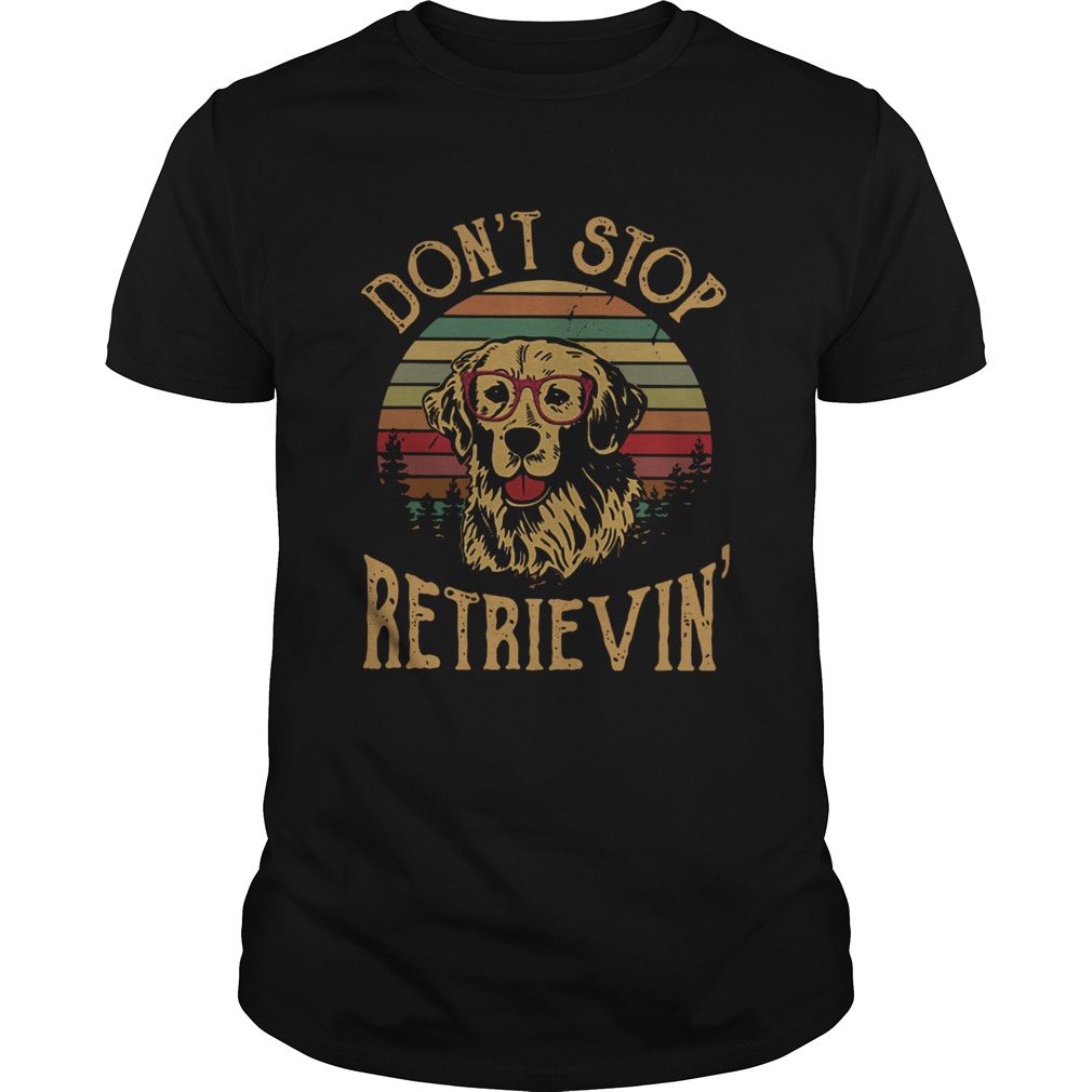 Golden Retriever Dont Stop Retrieving Dog Sunset shirt