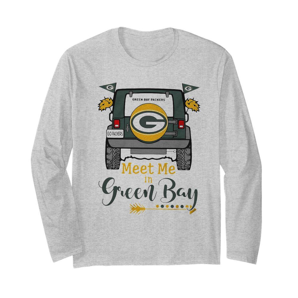 Green Bay Packers Meet Me In Green Bay  Long Sleeved T-shirt 