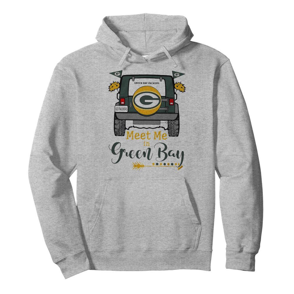 Green Bay Packers Meet Me In Green Bay  Unisex Hoodie