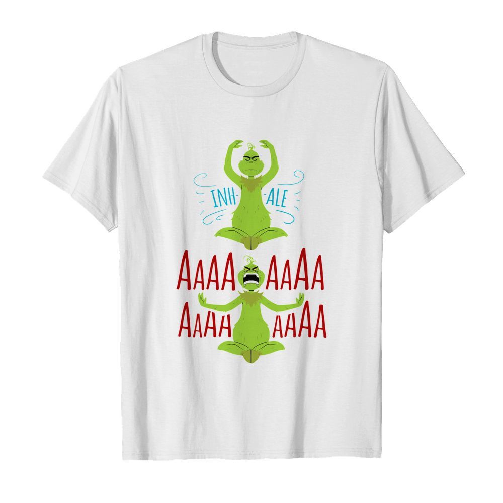 Grinch Yoga Inhale Aaa Christmas shirt