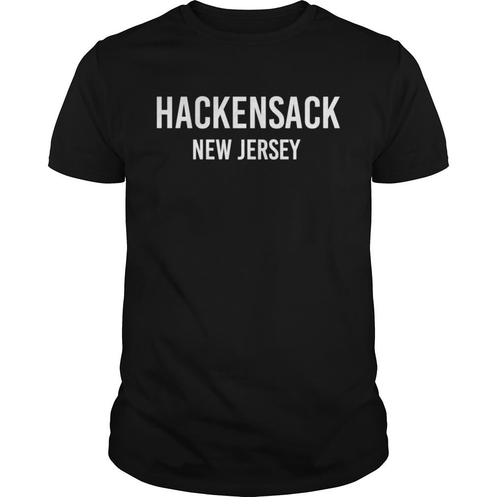 HACKENSACK NEW JERSEY NJ USA shirt