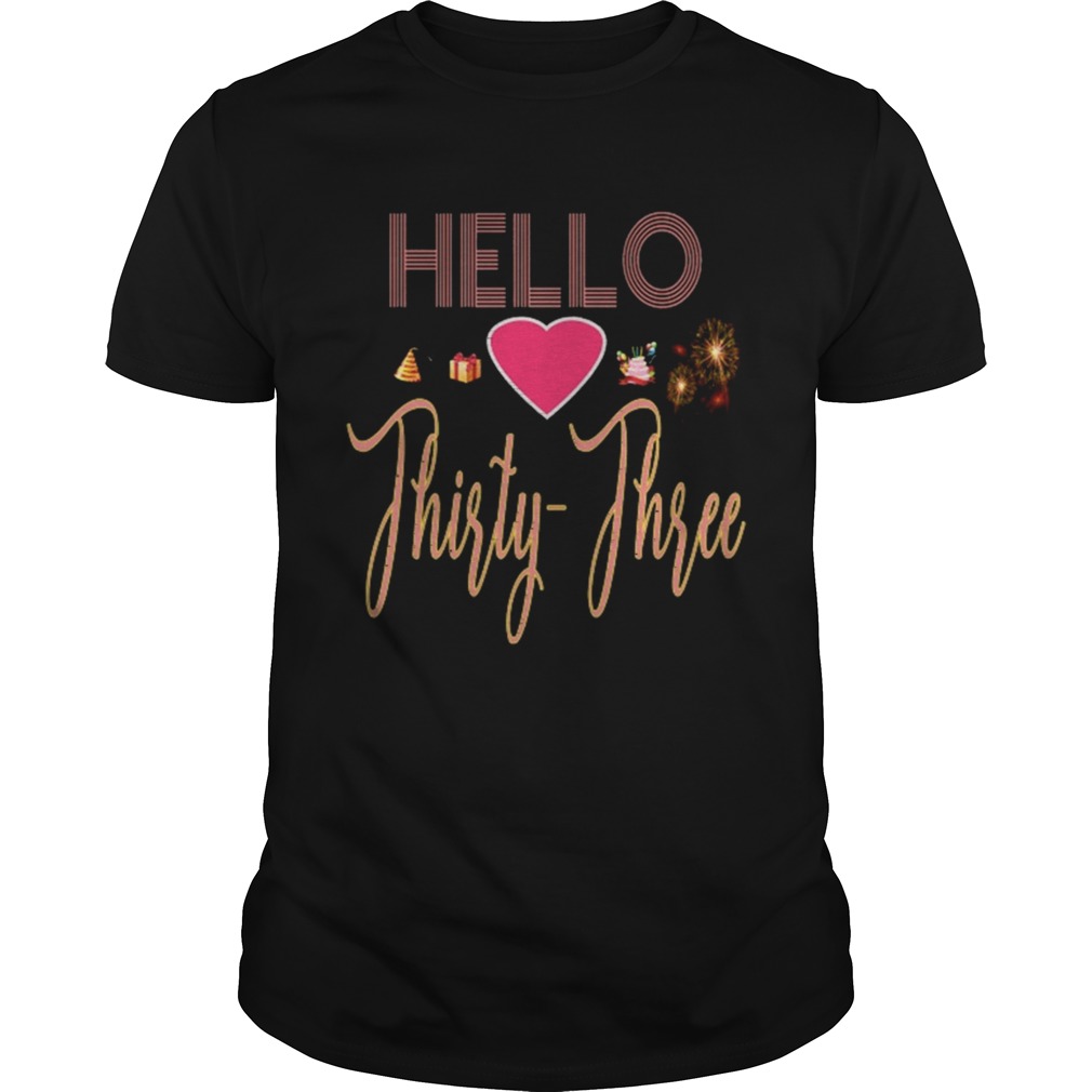 HELLO LOVE THIRTY THREE shirt