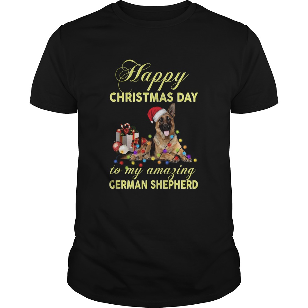 Happy Christmas Day To My Amazing German Shepherd Santa Light shirt