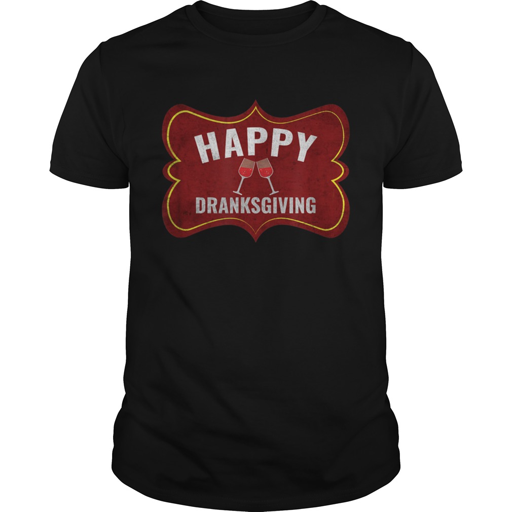 Happy Dranksgiving Beer Drinker Thanksgiving  Unisex