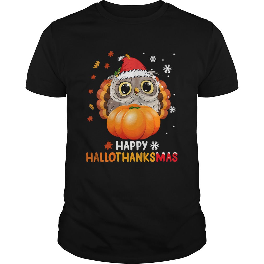 Happy Hallothanksmas Owl Halloween And Merry Christmas shirt