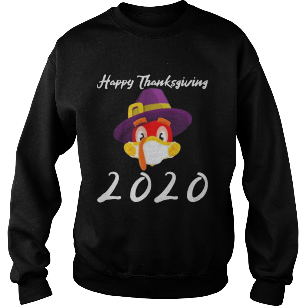 Happy thanksgiving 2020 turkey wearing mask  Sweatshirt