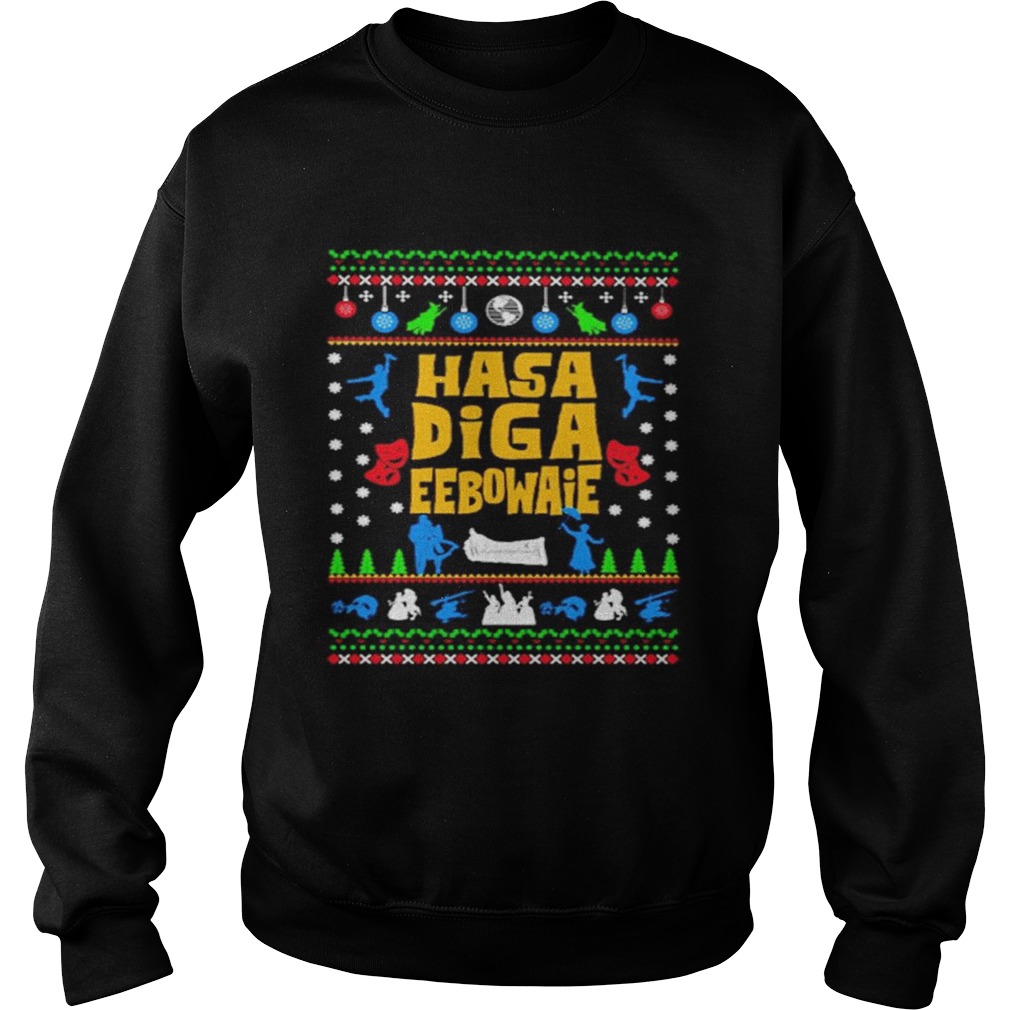 Hasa Diga Eebowai Broadway Ugly Christmas  Sweatshirt