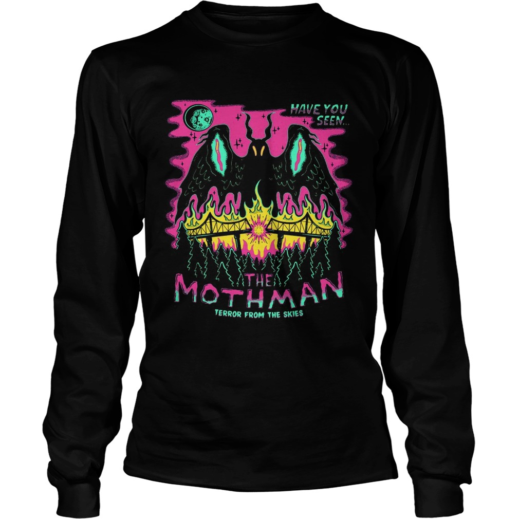 Have You Seen The Mothman Terror From The Skies  Long Sleeve