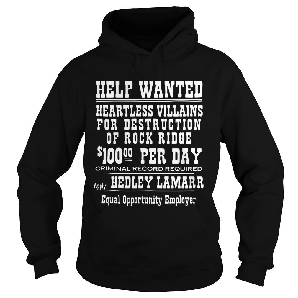 Help Wanted Heartless Villains For Destruction Of Rock Ridge  Hoodie