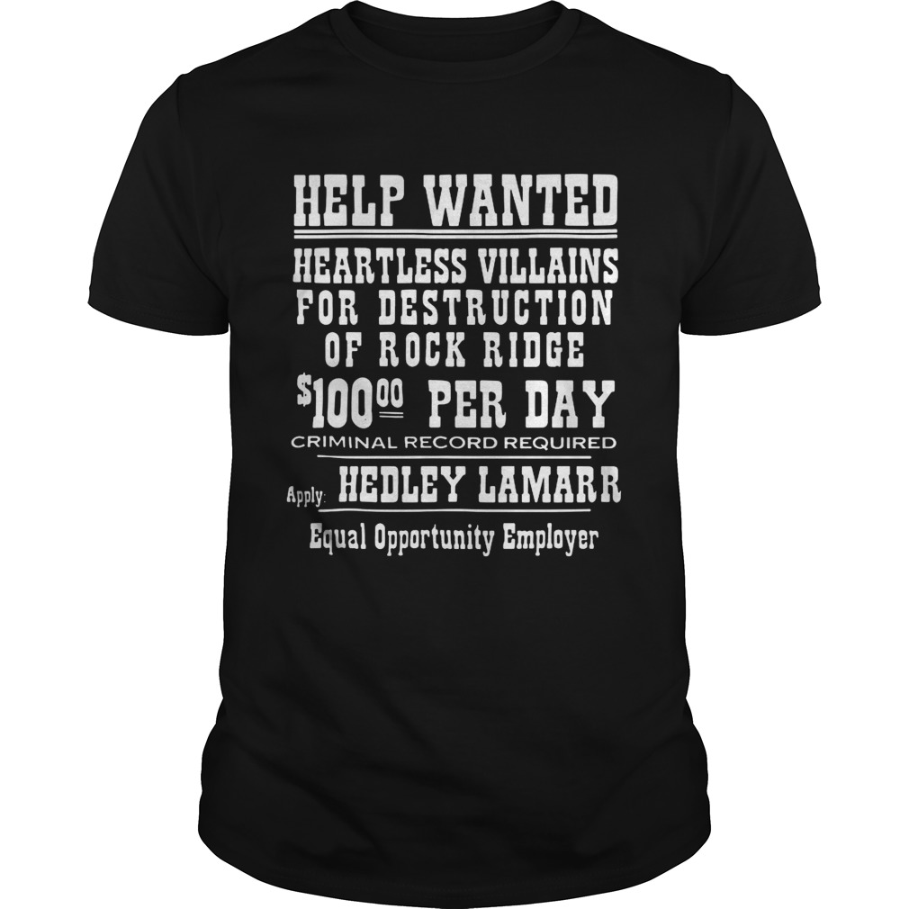 Help Wanted Heartless Villains For Destruction Of Rock Ridge shirt