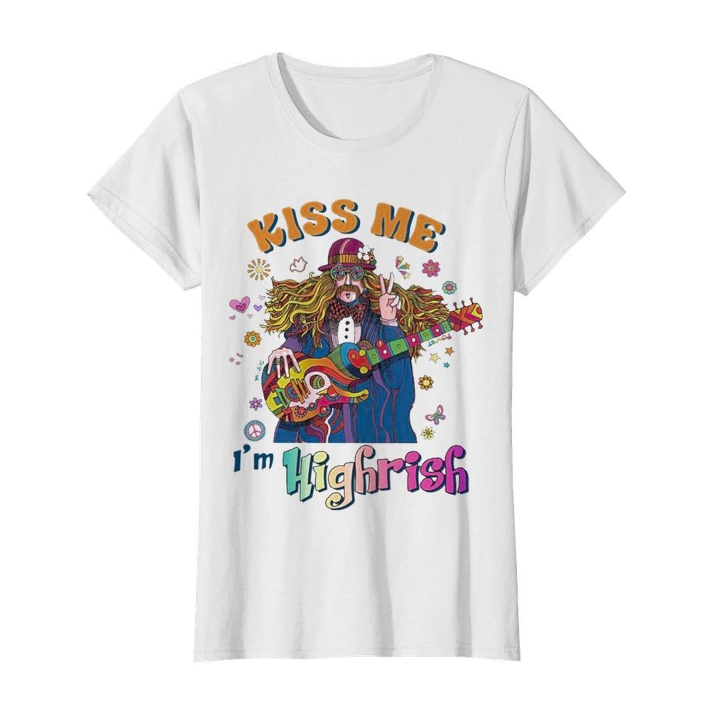 Hippie Kiss me Im Highrish  Classic Women's T-shirt