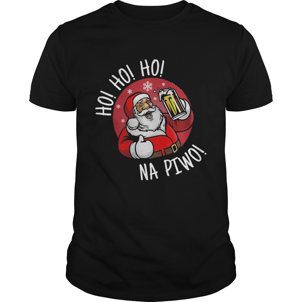 Ho Ho Ho Santa Claus Beer Drink Na Piwo shirt