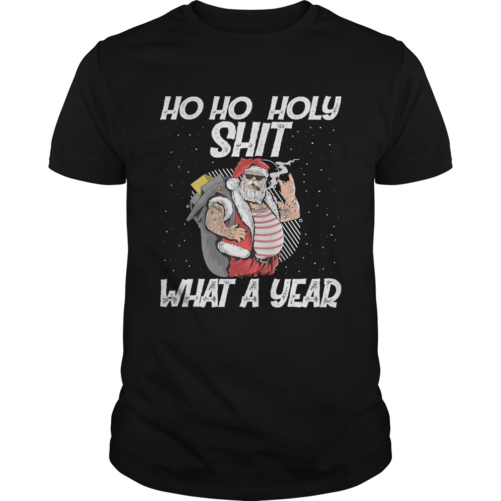 Ho Ho Holy Shit What A Year Tattoo Santa Claus With Glasses Christmas shirt