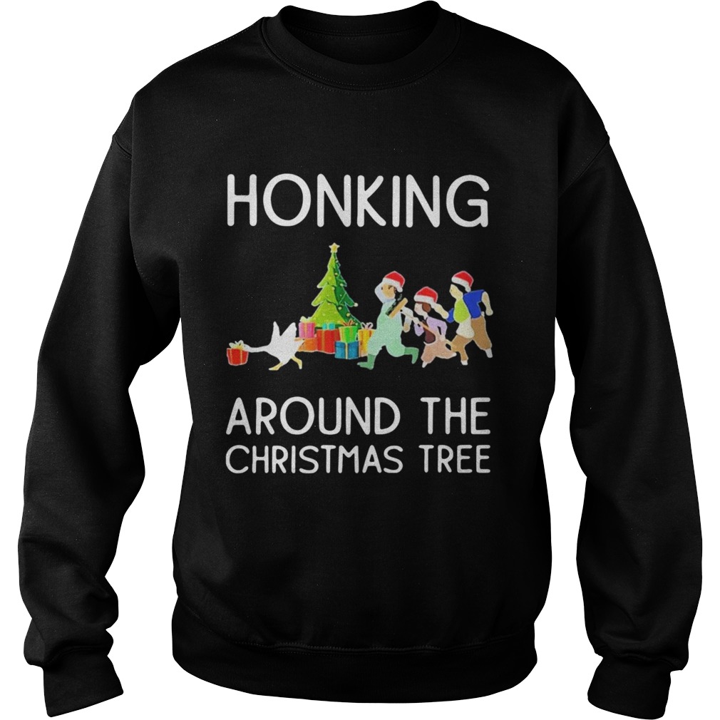 Honking Around The Christmas Tree  Sweatshirt