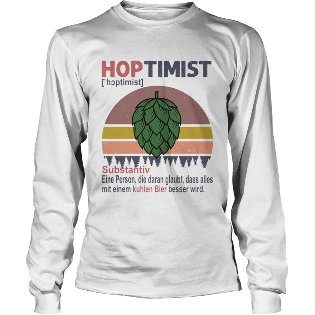 Hoptimist Substantiv Eine Person Die Daran Glaubt Vintage Retro  Long Sleeve