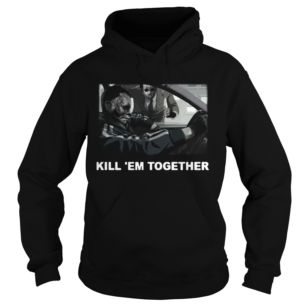 Horror Michael And Jason Voorhees Kill em Together  Hoodie