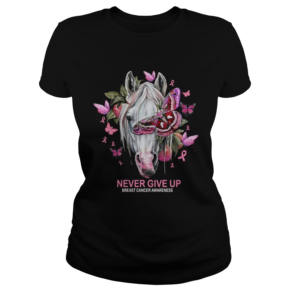 Horse And Butterfly Never Give Up Breast Cancer Awareness  Classic Ladies