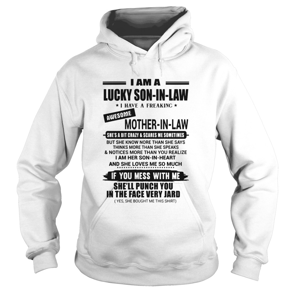 I Am A Lucky Son In Law I Have A Freaking Awesome Mother In Law  Hoodie