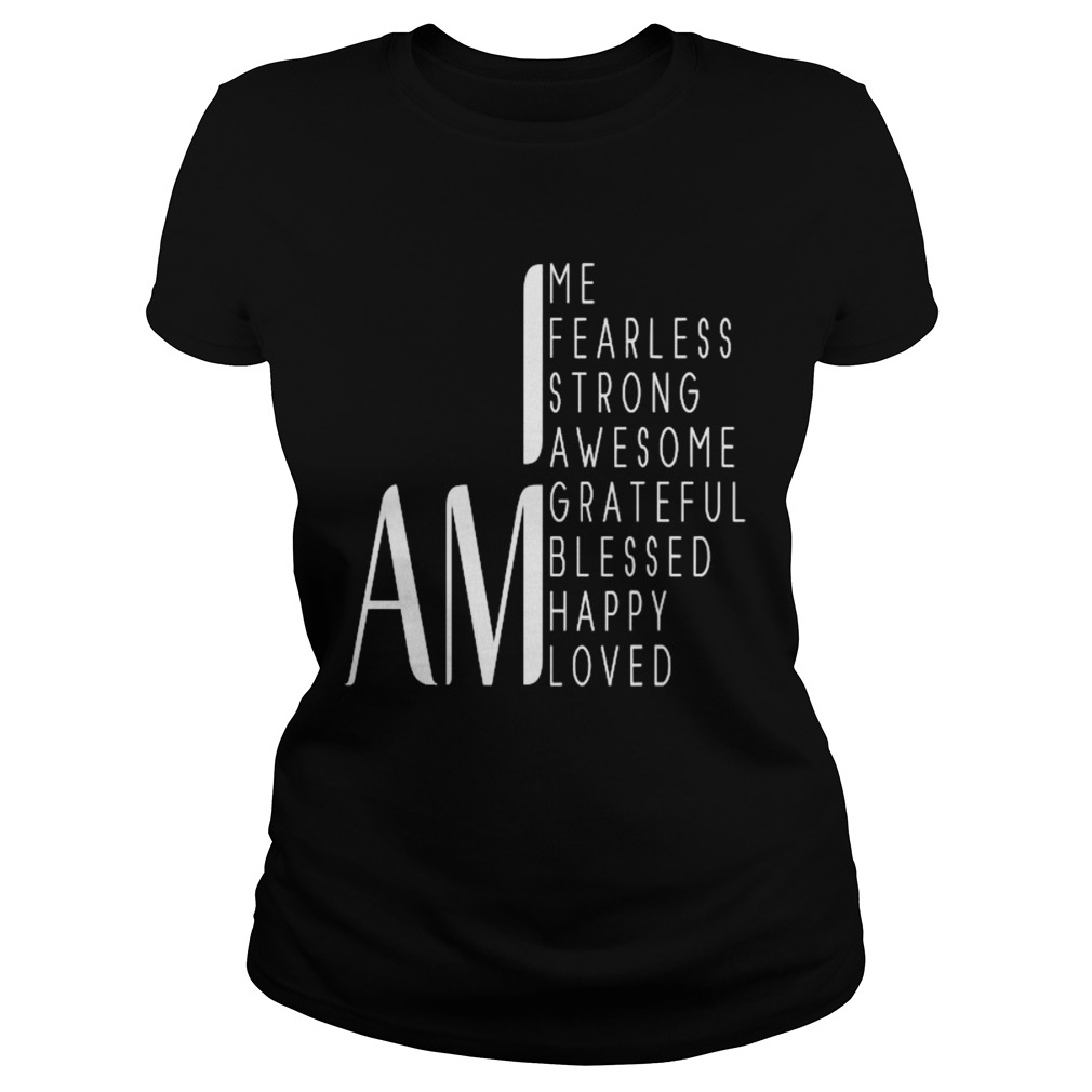 I Am Fearless I Am Strong I Am Blessed Inspirational Quote  Classic Ladies