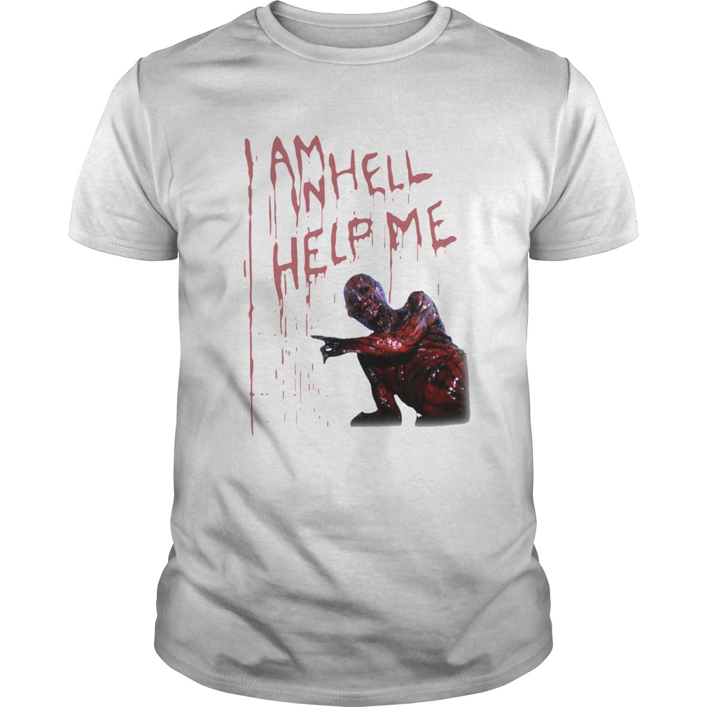 I Am Inhell Help Me shirt