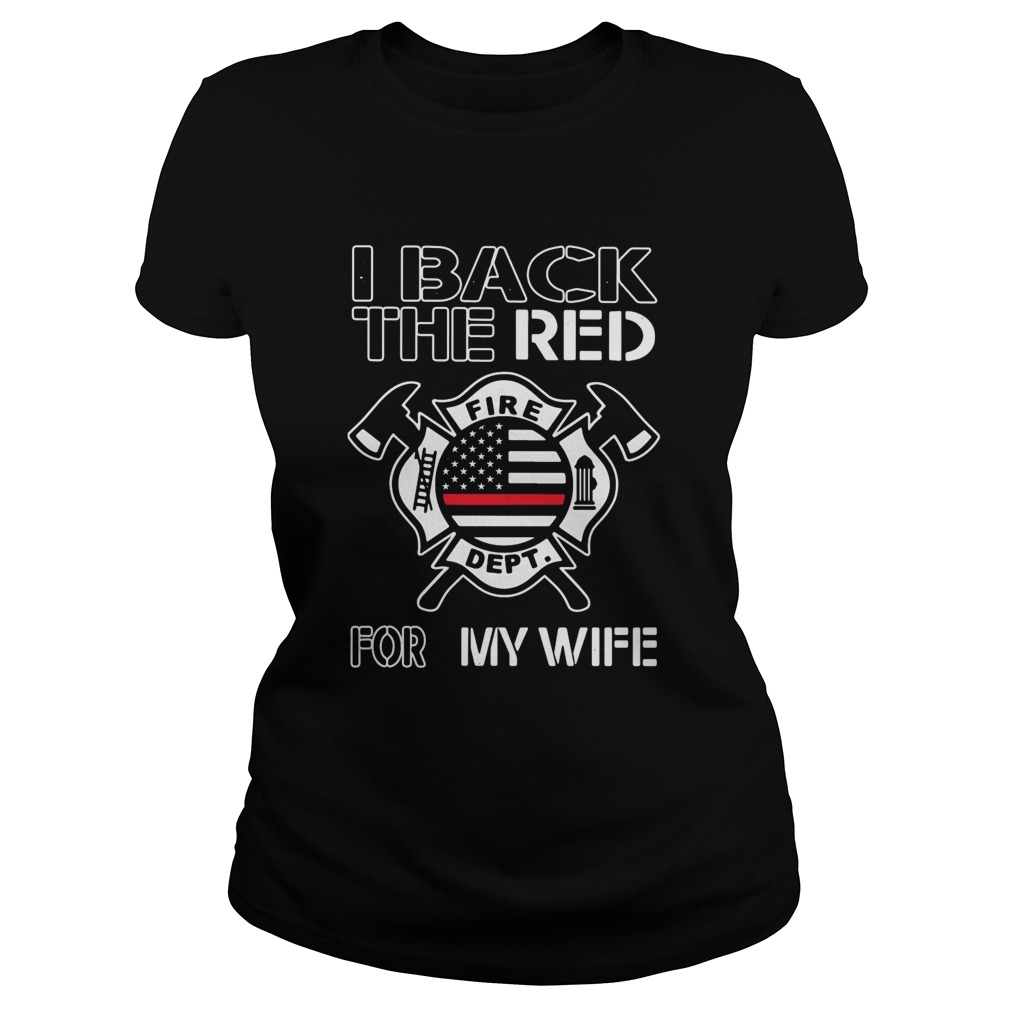 I Back The Red For My Wife American Flag  Classic Ladies