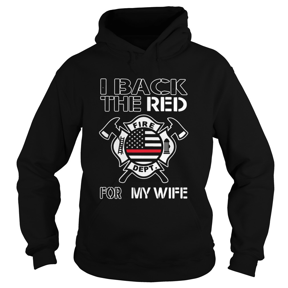 I Back The Red For My Wife American Flag  Hoodie