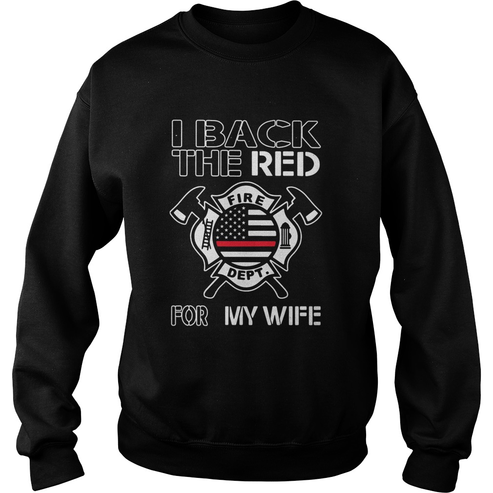 I Back The Red For My Wife American Flag  Sweatshirt