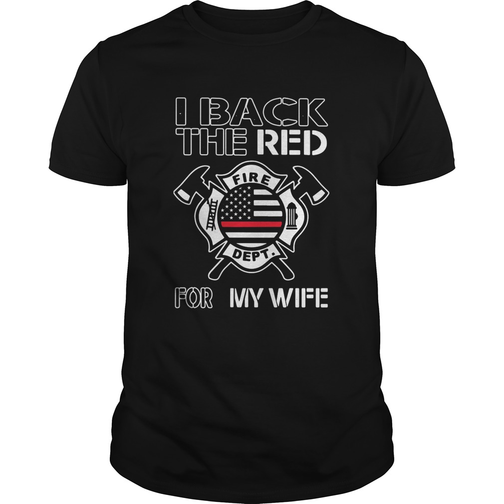 I Back The Red For My Wife American Flag  Unisex