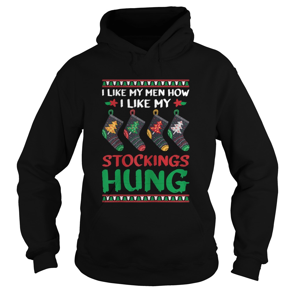 I Like My How I Like My Stockings Hung Motive  Hoodie