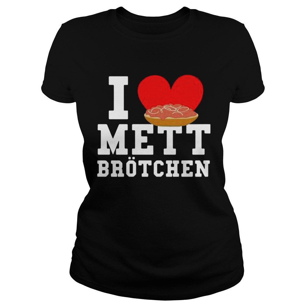 I Mett Brotchen  Classic Ladies