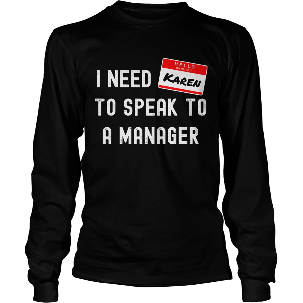 I Need To Speak To A Manager Halloween 2020 Karen Costume  Long Sleeve