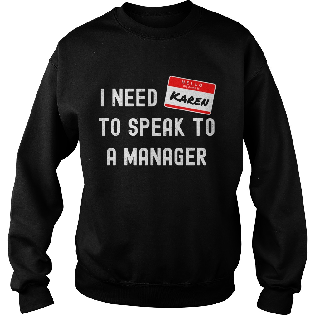 I Need To Speak To A Manager Halloween 2020 Karen Costume  Sweatshirt