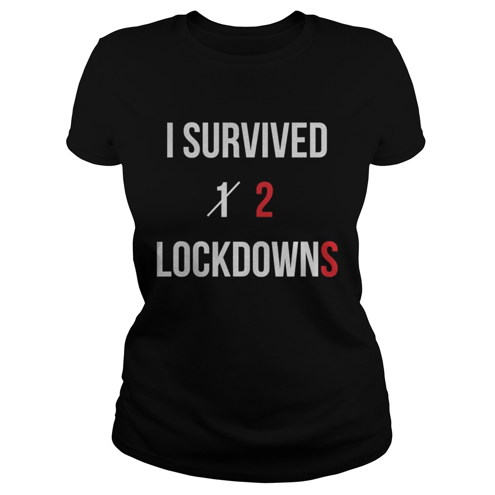 I Survived 2 Lockdowns  Classic Ladies